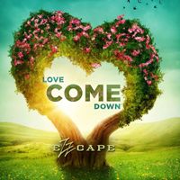 Ezzcape - Love Come Down
