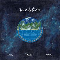 Dandelion - Laika, Belka, Strelka