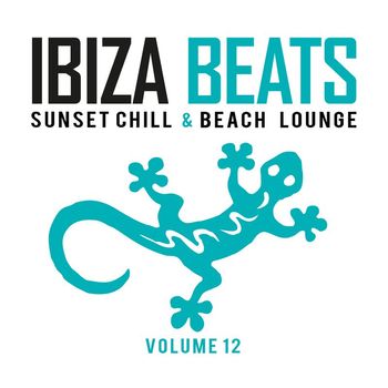 Various Artists - Ibiza Beats, Vol. 12: Sunset Chill & Beach Lounge