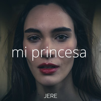 Jere - Mi Princesa