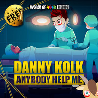 Danny Kolk - Anybody Help Me