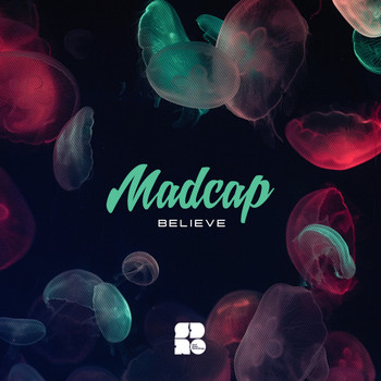Madcap - Believe