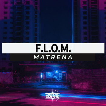 F.L.O.M. - Matrena