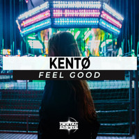 KENTØ - Feel Good