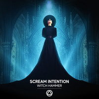 Scream Intention - Witch Hammer