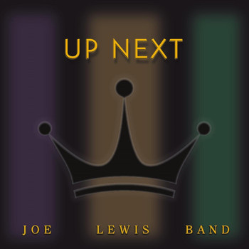 Joe Lewis Band - Up Next