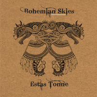 Estas Tonne - Bohemian Skies (Remastered)