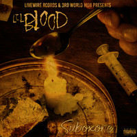 Lil Blood - Suboxone (Explicit)