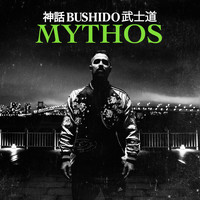 Bushido - Mythos (Explicit)