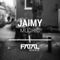 Jaimy - Muchic