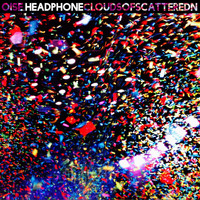 Headphone - Clouds of Scattered Noise