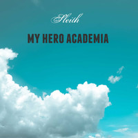 Sleith / - My Hero Academia