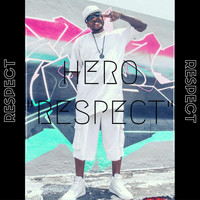 Hero - Respect (Explicit)