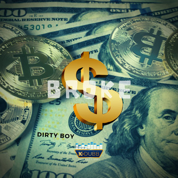 Dirty Boy - Broke