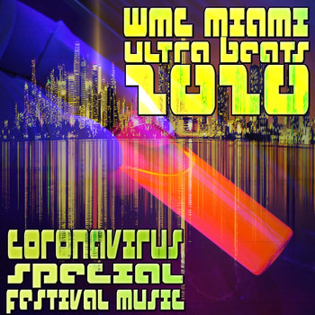 Various Artists - WMC Miami Ultra Beats 2020 - Coronavirus Special Festival Music