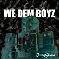 Sons of Yeshua - We Dem Boyz