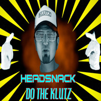 Headsnack - Do The Klutz