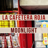 La Cafetera Roja - Moonlight