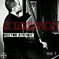 Hector Ayerdiz - Commission, Vol. 1