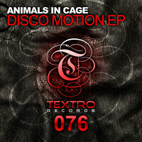 Animals In Cage - Disco Motion EP