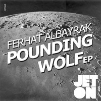 Ferhat Albayrak - Pounding Wolf EP