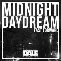 Fast Forward - Midnight Daydream