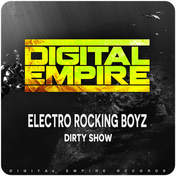 Electro Rocking Boyz - Dirty Show