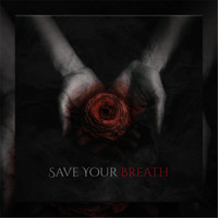 Her Echo - Save Your Breath