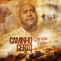 Gerson Rufino - Caminho Certo