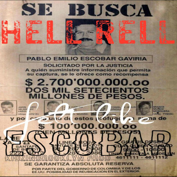 Hell Rell - Felt Like Escobar (Explicit)