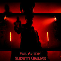 Paul Anthony - Silhouette Challenge (Explicit)