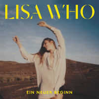 Lisa Who - Ein neuer Beginn (Single Edit)