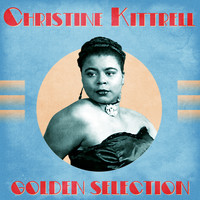 Christine Kittrell - Golden Selection (Remastered)
