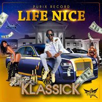Klassick - Life Nice
