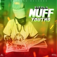 Sizzla - Nuff Youths
