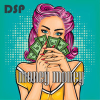 DSP - Money Money 