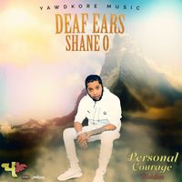 Shane O - Deaf Ears