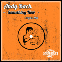Andy Bach - Something New