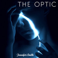 Jennifer Smith - The Optic