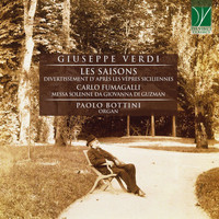 Paolo Bottini - Verdi: Les Saisons, Divertissement (D'après Les vêpres siciliennes) - Messa solenne da Giovanna di Guzman