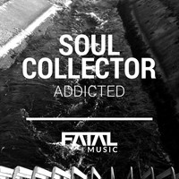 Soul Collector - Addicted