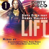 Dirty Disco feat Debby Holiday - Lift
