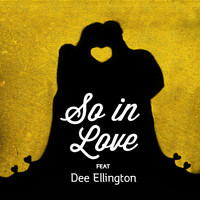 Rob Sparx feat. Dee Ellington - So In Love EP