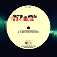 Adicted & Wawda - Two 4 House EP