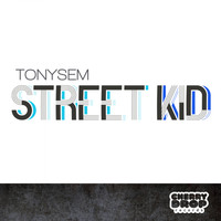 TonySem - Street Kid