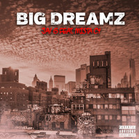 Jay G - Big Dreamz (feat. Mista C4) (Explicit)