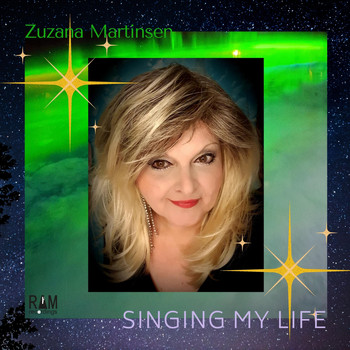 Zuzana Martinsen - Singing My Life