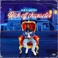 Key West - Rich off Character (Explicit)