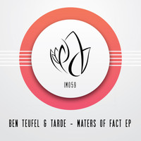 Ben Teufel, Tarde - Matters Of Fact EP