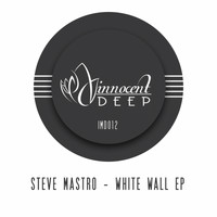 Steve Mastro - White Wall EP